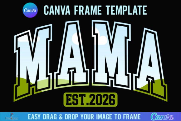 Mama Est 2026 Mama Canva Frame Varsity