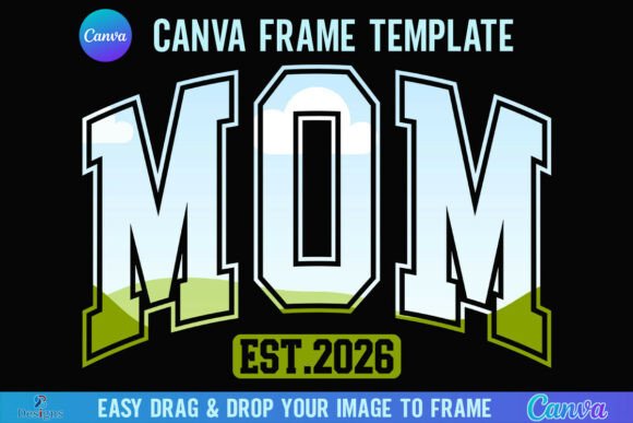 Mom Est 2026 Mama Canva Frame Varsity: A Creative Asset